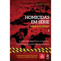 Homicidas em Série - Onde Eles Estão Vol.2