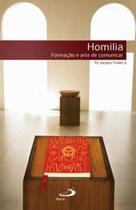 Homilia: formação e arte de comunicar: formação e arte de comunicar