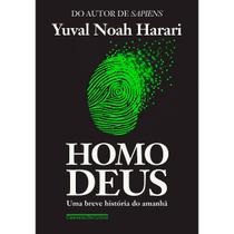 Homo Deus - Uma Breve História Do Amanhã - Yuval Noah Harari