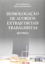 Homologação de Acordos Extrajudiciais Trabalhistas Homologação de Acordos Extrajudiciais Trabalhistas