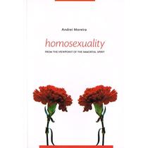Homosexuality - From the Viewpoint of the Immortal Spirit Homosexuality - From the Viewpoint of the Immortal Spirit