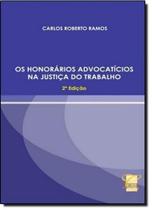 Honorários Advocatícios na Justiça do Trabalho, Os - CONCEITO JURIDICO Honorários Advocatícios na Justiça do Trabalho, Os - CONCEITO JURIDICO