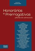 Honorários e Prerrogativas pilares da advocacia