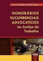 Honorários Sucumbenciais Advocatícios Na Justiça Do Trabalho - Juruá