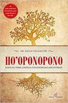 Hooponopono: Manual De Limpeza Das Energias Ance - NOVA SENDA