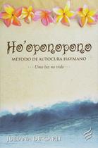 Hooponopono - metodo de autocura havaiano - uma luz na vida