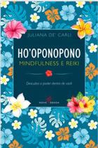 Hooponopono, mindfulness e reiki - NOVA SENDA Hooponopono, mindfulness e reiki - NOVA SENDA