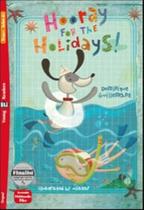 Hooray For The Holidays! - Young Eli Readers Below A1 - Downloadable Multimedia - EUROPEAN LANGUAGE INSTITUTE Hooray For The Holidays! - Young Eli Readers Below A1 - Downloadable Multimedia - EUROPEAN LANGUAGE INSTITUTE