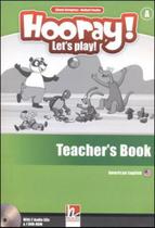 Hooray! Let's Play! A - American English Version - Teacher's Book With Audio CD And Dvd-ROM - Helbling Languages