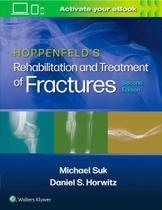 Hoppenfeld s treatment and rehabilitation of fractures