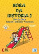 Hora da História 2 - Pack Livro do Aluno + Caderno de Exercícios Hora da História 2 - Pack Livro do Aluno + Caderno de Exercícios