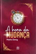 Hora Da Mudança, A