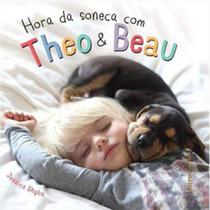 Hora Da Soneca Com Theo E Beau 1 Ed 2015 - HARPERCOLLINS Hora Da Soneca Com Theo E Beau 1 Ed 2015 - HARPERCOLLINS