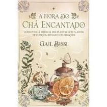 Hora do Chá Encantado, A Hora do Chá Encantado, A