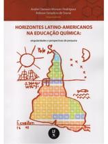 Horizontes latino-americanos na educação química Horizontes latino-americanos na educação química