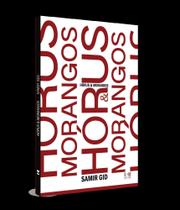 Hórus & Morangos Hórus & Morangos