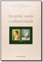 Hospital, saúde e subjetividade