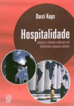 Hospitalidade - Saberes e Fazeres Culturais Em Diferentes Espaços Sociais - Educs