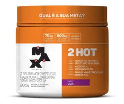 Hot Max Queimador De Gordura 200g - Max Titanium Sabor Uva