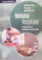 Hotelaria hospitalar: um novo conceito no atendimento ao cliente da saúde - EDUCS
