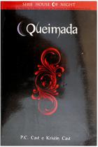 House of Night: Queimada - Vol. 7