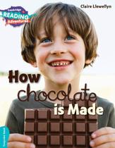 How chocolate is made turquoise band - CAMBRIDGE UNIVERSITY PRESS - ELT