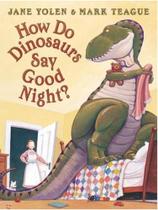 How do dinosaurs say good night