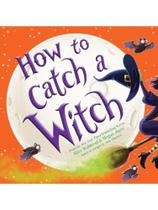 How to catch a witch How to catch a witch