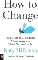 How To Change The Science Of Getting From Where You Are To Where You Want To Be And Others Don T - Portfolio