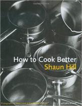 How to Cook Better