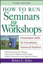 How to run seminars &amp workshops
