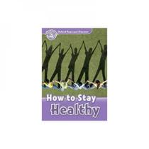 How to stay healthy level 4