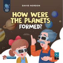How were the planets formed