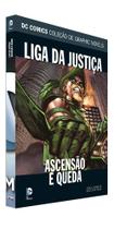 Hq Dc Graphic Novels Ed 71 Liga da Justiça Ascensão e Queda Hq Dc Graphic Novels Ed 71 Liga da Justiça Ascensão e Queda