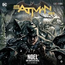 HQ Noel - Um Conto de Natal Batman 80 Anos N.º 5 por Lee Bermejo - Capa Dura