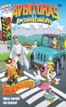 HQ Trânsito, uma tarefa de todos: Aventuras do Conhecimento - SENIOR