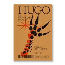 Hugo De Carvalho Ramos - Obras Reunidas - Vol. 02 - Escritos Esparsos/Artigos/Correspondências