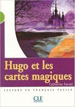 Hugo Et Les Cartes Magiques - Lecture En Français Facile - Niveau 2 - Cle International