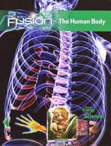 Human body, the - sciencefusion - student edition interactive worktext - grades 6-8 - module c - HOUGHTON MIFFLIN HARCOURT