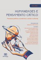 Humanidades e pensamento crítico - processos políticos, econômicos, sociais e culturais - Editora Dialetica