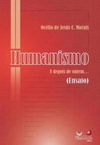 Humanismo e depois de ontem - ALTERIDADE