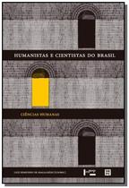 Humanistas e Cientistas do Brasil: Ciências Humanas.
