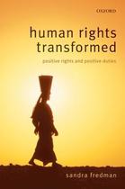 Humans right transformed - positive rights and positive duties - OUI - OXFORD (INGLATERRA)