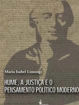 Hume, A Justica E O Pensamento Politico Moderno - Vol. 1