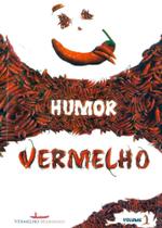 Humor Vermelho - Volume 01 - Usina de Letras