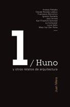 Huno y otros relatos de arquitectura