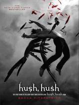 Hush, hush Hush, hush