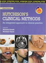 Hutchisons clinical methods: an integrated approach to clinical practice - W.B. SAUNDERS