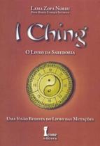 I Ching - o Livro da Sabedoria - ICONE