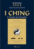 I Ching: o tratado das mutações